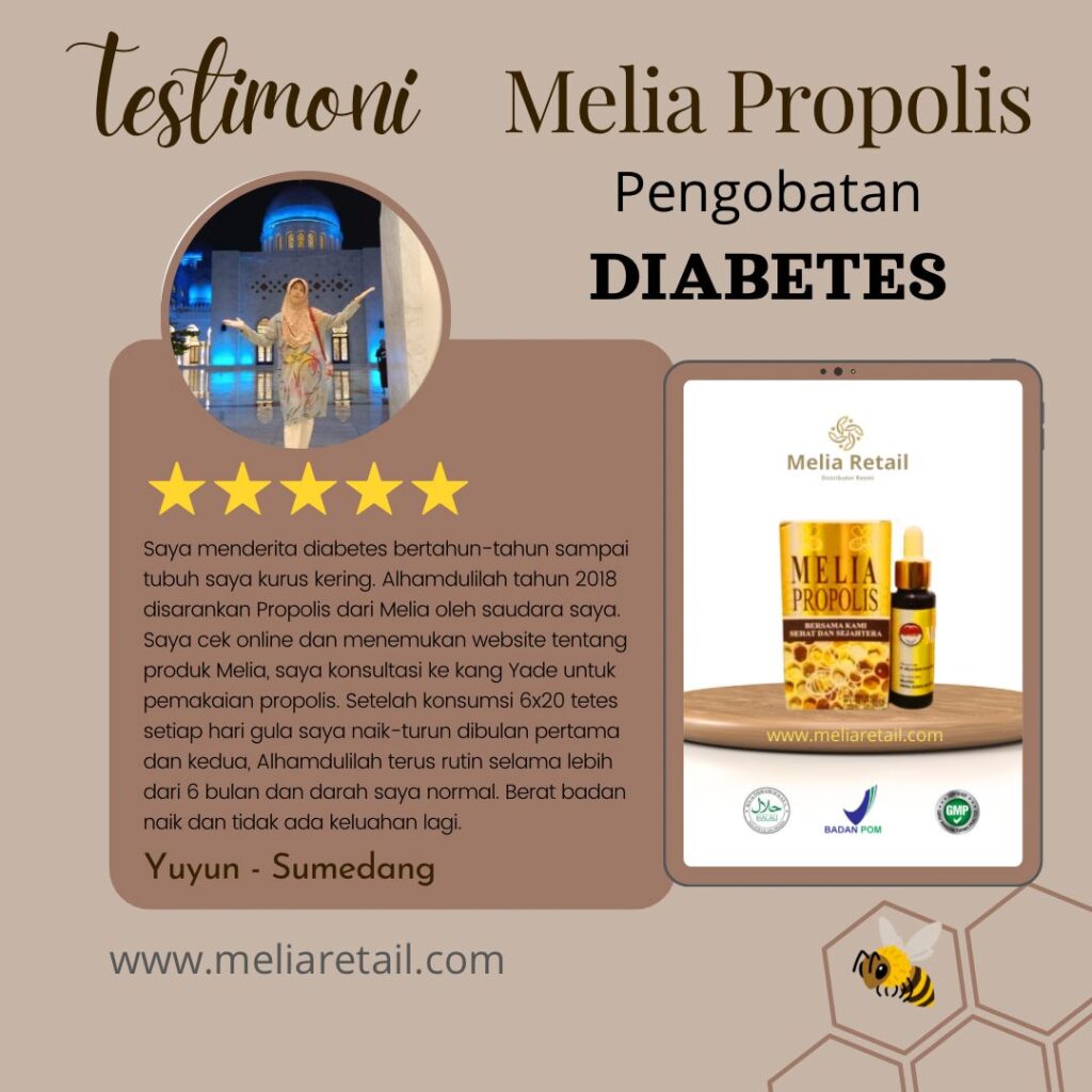 Testimoni Melia Propolis Untuk Diabetes