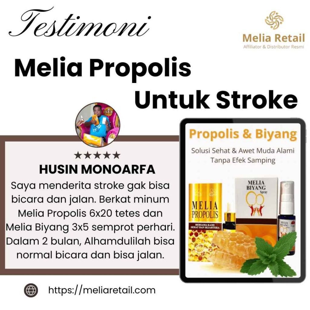 Testimoni Melia Propolis Untuk Stroke