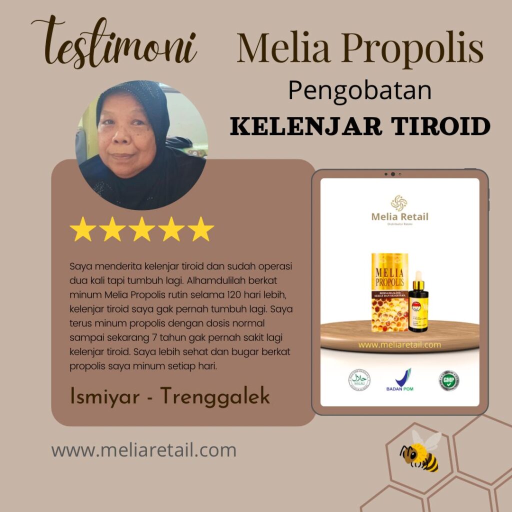Testimoni Propolis Untuk Kelenjar Tiroid
