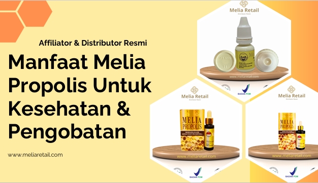 Manfaat Melia Propolis