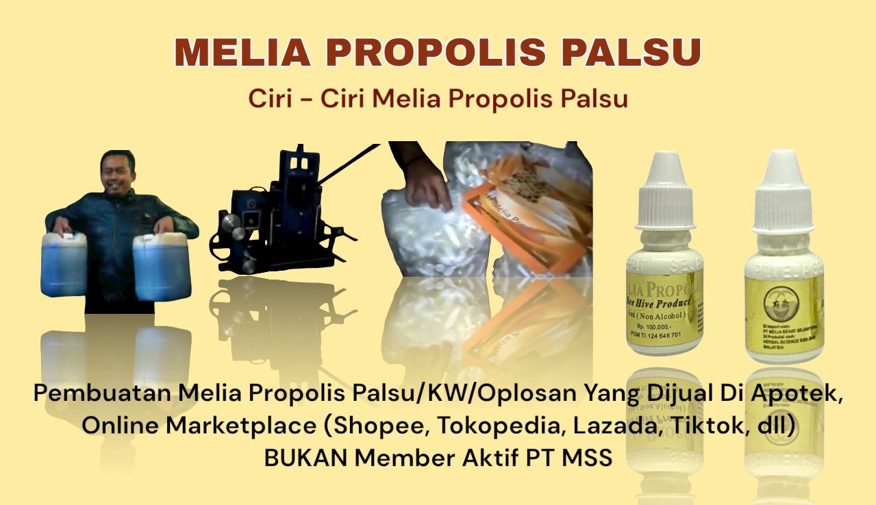 Melia Propolis Palsu